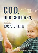 God, Our Children, and the Facts of Life